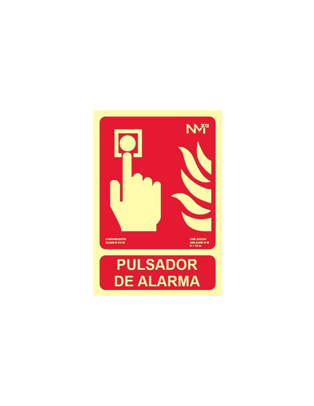 Señal pulsador de alarma fotoluminiscente